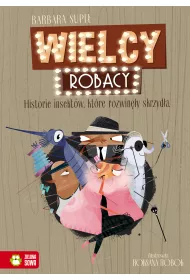 Wielcy Robacy. Historie insekt�w, kt�re rozwin�y skrzyd�a
