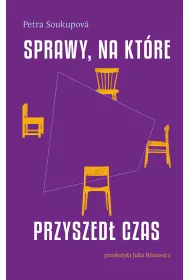 Sprawy, na kt�re przyszed� czas