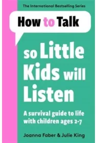 How To Talk So Little Kids Will Listen