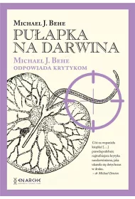 Pu�apka na Darwina. Michael J. Behe odpowiada krytykom