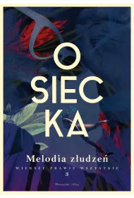 Melodia zudze. Wiersze prawie wszystkie. Tom 3