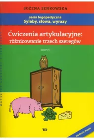 �wiczenia artykulacyjne: r�nicowanie trzech szereg�w. Zeszyt 4