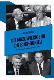 Od Mazowieckiego do Suchockiej. Pierwsze rz�dy wolnej Polski
