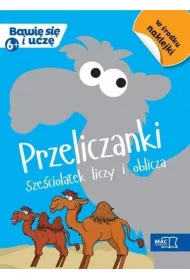 Bawi� si� i ucz�. Przeliczanki sze�ciolatek liczy i oblicza 6+