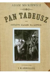 Pan Tadeusz czyli ostatni Zajazd na Litwie