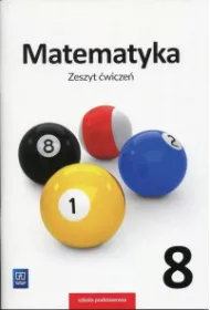 Matematyka. Zeszyt �wicze�. Klasa 8. Szko�a podstawowa