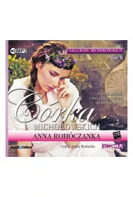 Audiobook Saga rodu Michorowskich. Tom 2. C�rka Michorowskich CD