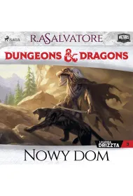 Audiobook Dungeons&Dragons: Legenda Drizzta. Tom 3. Nowy dom mp3