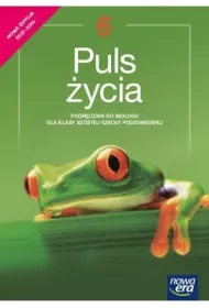 Puls ycia 6. Podrcznik do biologii dla klasy szstej szkoy podstawowej. Edycja 2022-2024