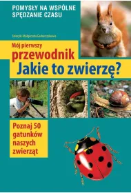 M�j pierwszy przewodnik jakie to zwierz�?