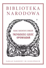 TRZYDZIE�CI SZE�� OPOWIADA� BIBLIOTEKA NARODOWA (OSSOLINEUM)