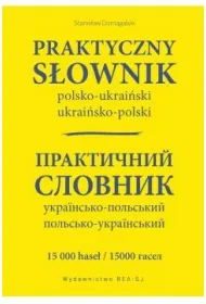 Praktyczny s�ownik polsko-ukrai�ski ukrai�sko-polski