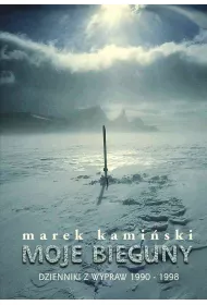 eBook Moje bieguny. Dzienniki z wypraw 1990-1998 mobi epub