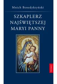 SZKAPLERZ NAJSWIETSZEJ MARYI PANNY-WYDAWNICTWO KSIEZY MARIAN