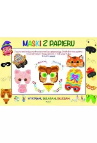 Wycinam, sk�adam, sklejam. Maski z papieru