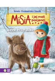 Le�ne przytulisko. Misia i jej mali pacjenci