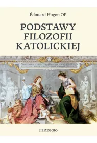 Podstawy filozofii katolickiej
