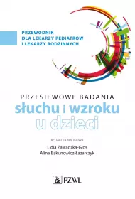 Badania przesiewowe narz�du s�uchu i wzroku u dzieci