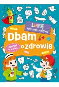 Lubi� kolorowa� i odkrywa�. Dbam o zdrowie