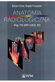 Anatomia radiologiczna RTG TK MR USG