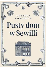 Pusty dom w Sewilli