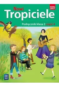 Nowi Tropiciele. Podrcznik. Klasa 2. Cz 4. Edukacja wczesnoszkolna