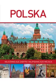 Polska. Najcenniejsze zabytki