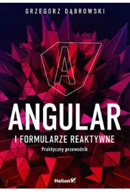 Angular i formularze reaktywne. Praktyczny przewodnik