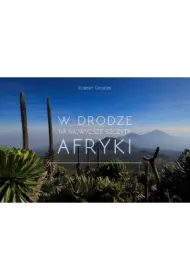 W drodze na najwy�sze szczyty Afryki