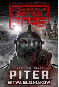 Uniwersum Metro 2035. Piter. Bitwa bli�niak�w