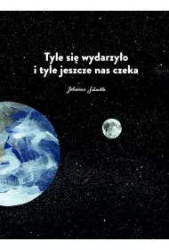 Tyle si� wydarzy�o i tyle jeszcze nas czeka