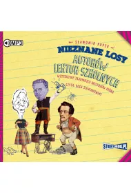 Audiobook Nieznane losy autor�w lektur szkolnych. Wstydliwe tajemnice mistrz�w pi�ra CD