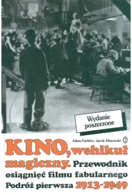 Kino wehiku� magiczny przewodnik osi�gni�� filmu fabularnego podr� pierwsza 1913-1949