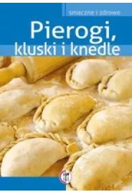Pierogi, kluski i knedle
