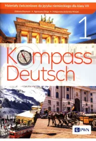 Kompass Deutsch 1. Materiay wiczeniowe do jzyka niemieckiego dla klasy VII