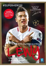 Lewy ch�opak kt�ry zachwyci� �wiat. Wydanie uaktualnione