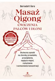 Masa� Qigong �wiczenia palc�w i d�oni