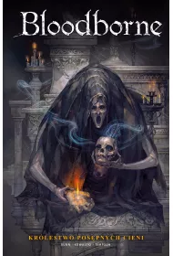 Bloodborne. Krlestwo pospnych cieni. Tom 4