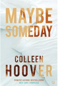 Maybe Someday