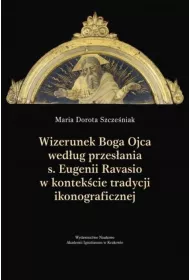 Wizerunek Boga Ojca wed�ug przes�ania s. Eugenii..
