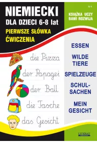 Niemiecki dla dzieci. 6-8 lat. Pierwsze s��wka. �wiczenia. Zeszyt 4