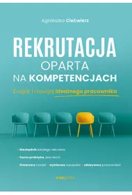 eBook Rekrutacja oparta na kompetencjach. Znajd i rozwijaj idealnego pracownika pdf mobi epub