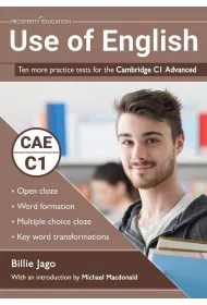 Use of English. Ten More Practice Tests for the Cambridge C1 Advanced