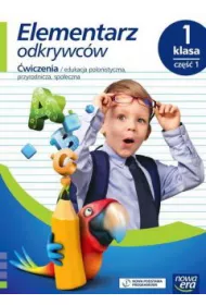 Elementarz odkrywc�w. Klasa 1. Cz�� 1. �wiczenia. Edukacja polonistyczna, przyrodnicza, spo�eczna