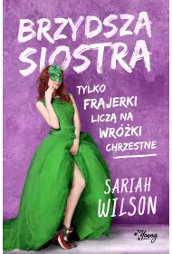 Brzydsza siostra. Tom 1