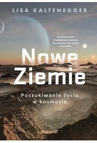 Nowe Ziemie. Poszukiwanie �ycia w kosmosie