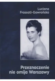 Przeznaczenie nie omija Warszawy