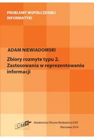 Zbiory rozmyte typu 2. Zastosowania w reprezentacji informacji. Problemy wspczesnej informatyki