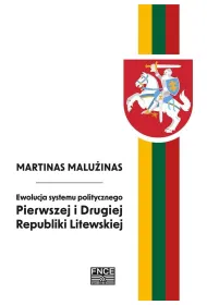 Ewolucja systemu politycznego Pierwszej i Drugiej Republiki Litewskiej