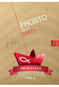 Prosto dla dzieci. Zbir kaza. Rok A